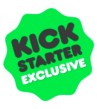 Kickstarter Exclusive